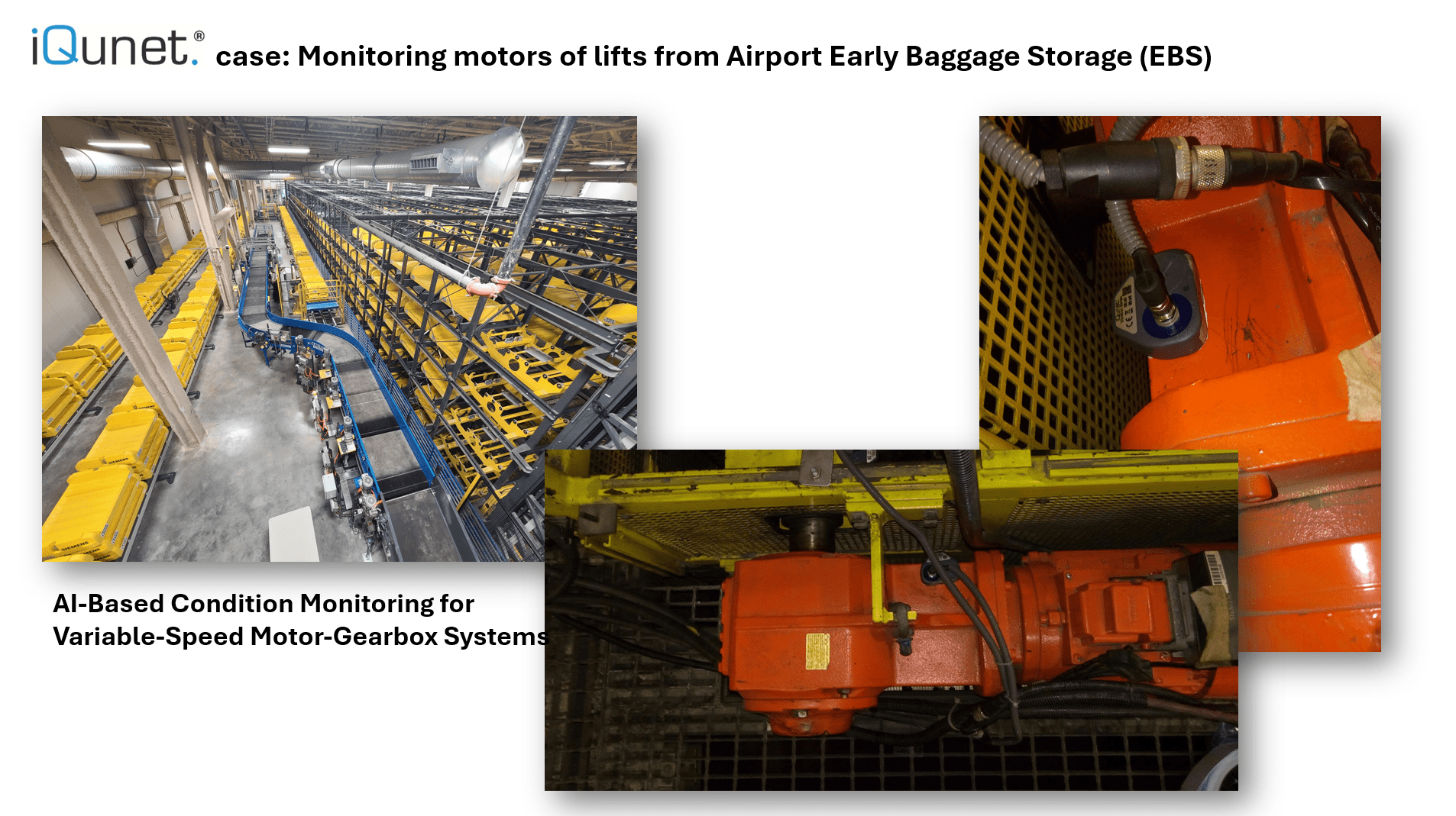 Airport early baggage storage installation, showing lift systems and vibration sensors mounted on motor and gearbox equipment.